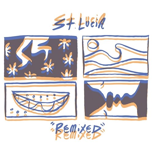 Remixed St. Lucia