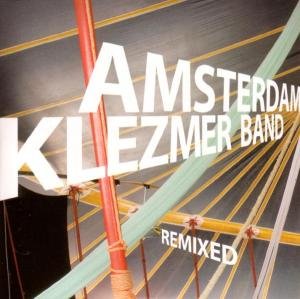 Remixed De Amsterdam Klezmer Band
