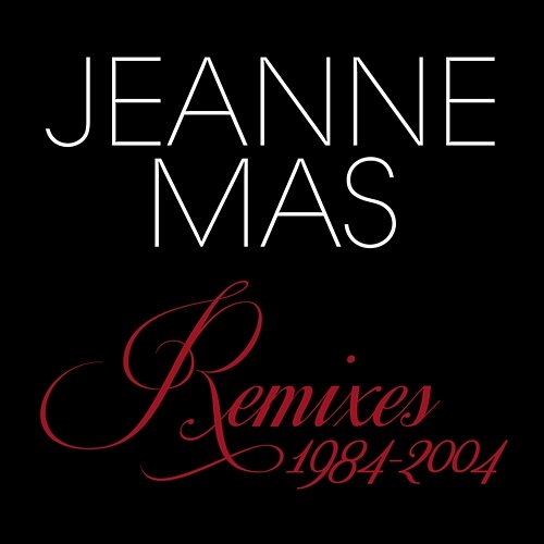 Remixes 1984-2004 Jeanne Mas