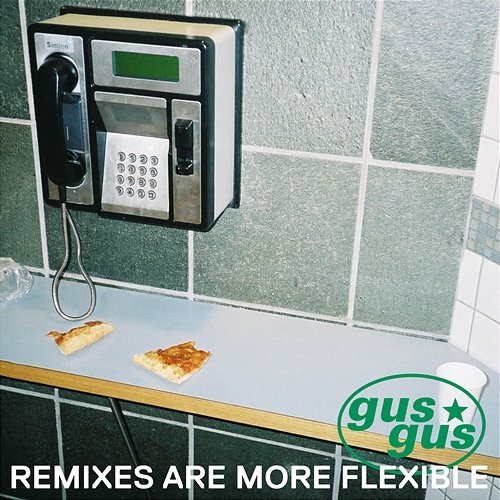 Remixes Are More Flexible Pt. 1 Gusgus