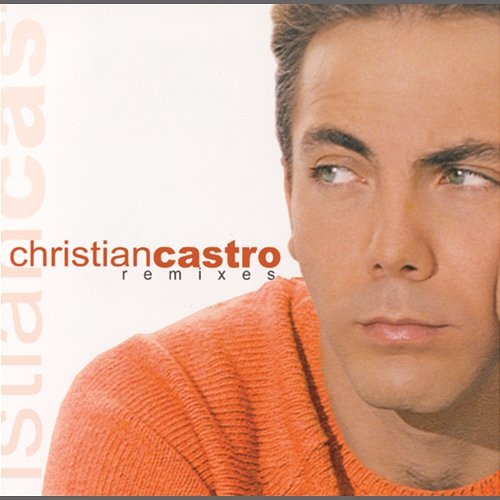 Remixes Cristian Castro