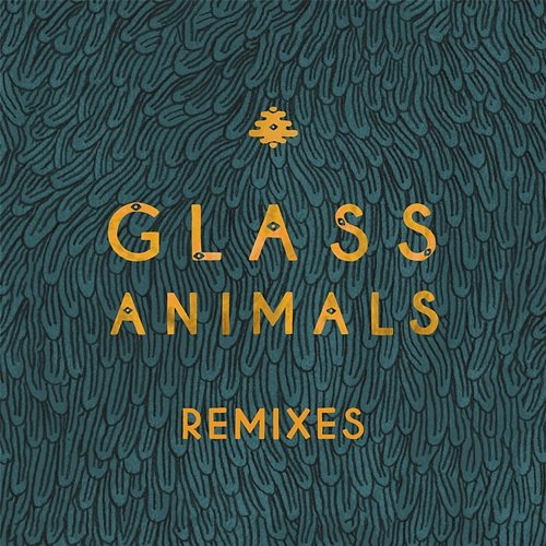 Remixes Glass Animals