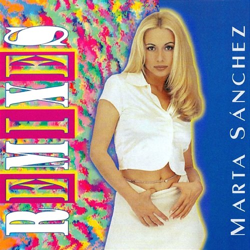 Remixes Marta Sánchez