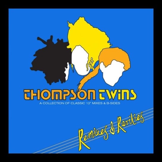 Remixes & Rarities Thompson Twins