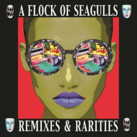 Remixes & Rarities A Flock Of Seagulls