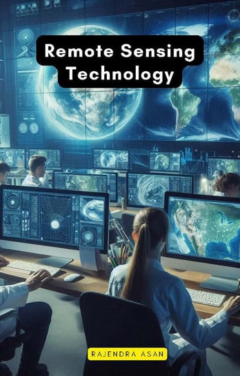 Remote Sensing Technology - ebook EPUB Rajendra Asan