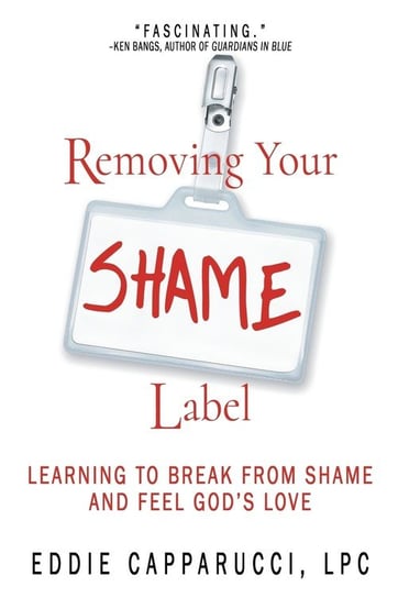 Removing Your Shame Label Capparucci Eddie