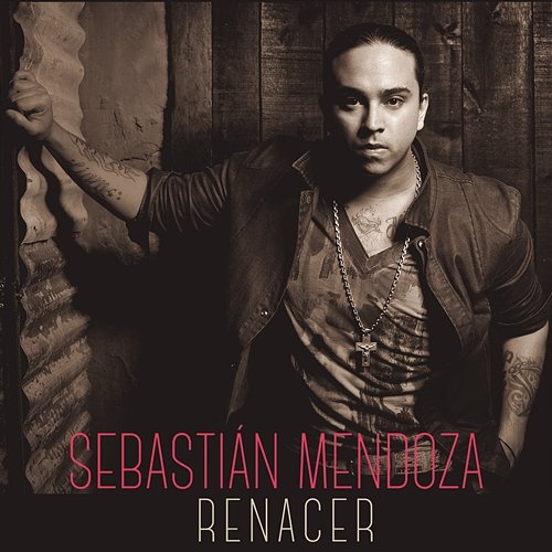Renacer Sebastián Mendoza