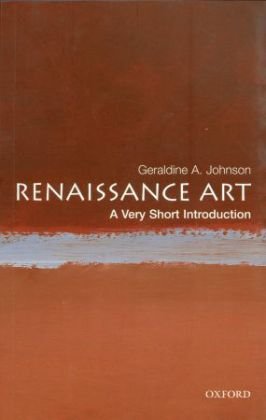 Renaissance Art: A Very Short Introduction Johnson Geraldine A.