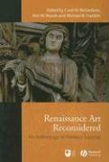 Renaissance Art Reconsidered Richardson Carol M.