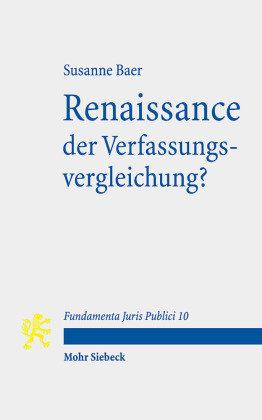 Renaissance der Verfassungsvergleichung? Mohr Siebeck