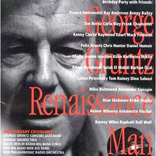 Renaissance Man Gruntz George