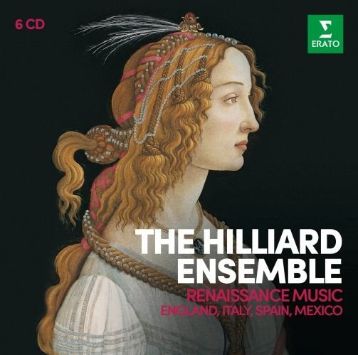 Renaissance Music - England Italy Spain Mexico The Hilliard Ensemble