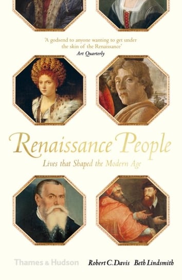 Renaissance People: Lives that Shaped the Modern Age Opracowanie zbiorowe