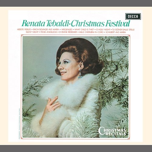 Renata Tebaldi: Christmas Festival Renata Tebaldi, Ambrosian Singers, New Philharmonia Orchestra, Anton Guadagno