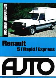 Renault 5 / Rapid / Express Opracowanie zbiorowe