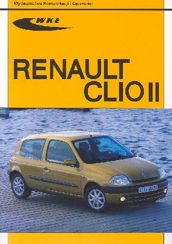 Renault Clio II Opracowanie zbiorowe