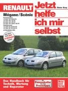 Renault Mégane / Scénic - Jetzt helfe ich mir selbst Korp Dieter