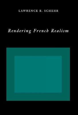 Rendering French Realism - Schehr Lawrence R. | Książka W Empik