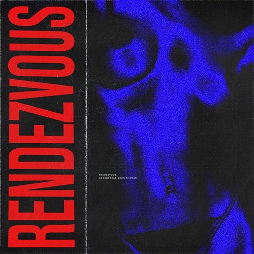 Rendezvous Kronic feat. Leon Thomas