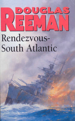 Rendezvous - South Atlantic Reeman Douglas