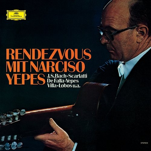 Rendezvous With Narciso Yepes Narciso Yepes