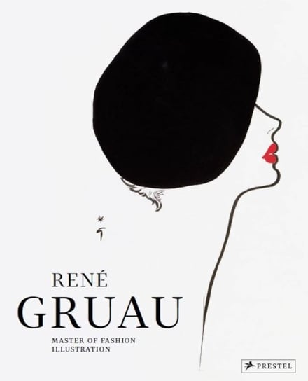 Rene Gruau: Master of Fashion Illustration Opracowanie zbiorowe