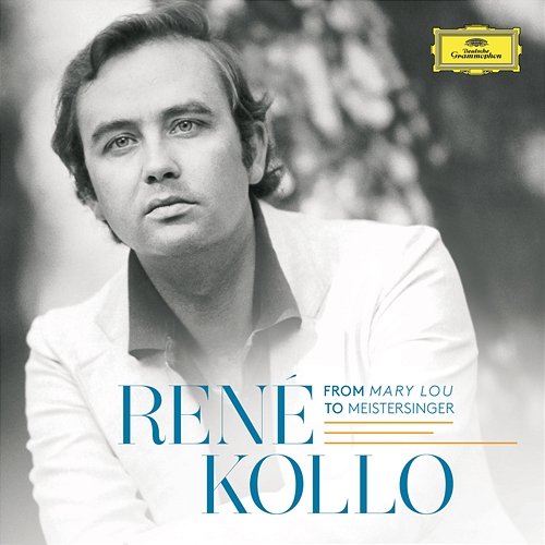 René Kollo - From Mary Lou To Meistersinger René Kollo