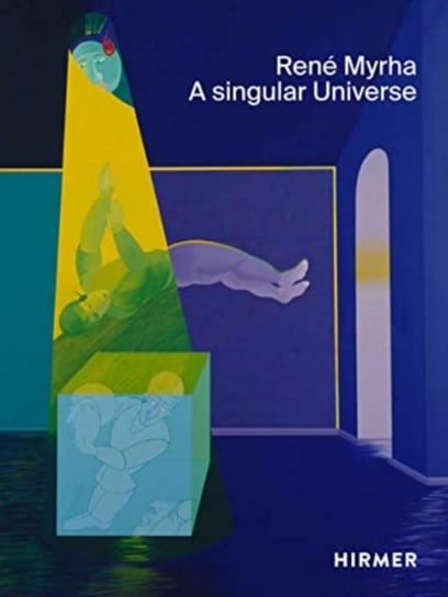 Rene Myrha (Multi-lingual edition): A Singular Universe Opracowanie zbiorowe