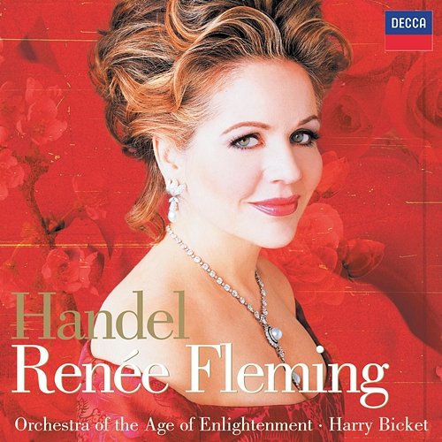 Handel: Rinaldo / Act 2 - Dunque, I laci d'un volto, Ah! Crudel Renée Fleming, Orchestra of the Age of Enlightenment, Harry Bicket