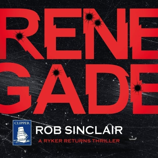 Renegade - audiobook Rob Sinclair