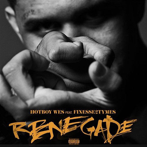 Renegade Hotboy Wes feat. Finesse2Tymes
