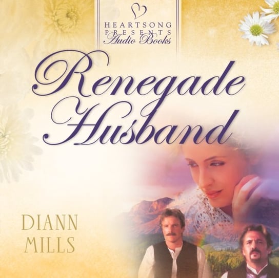 Renegade Husband DiAnn Mills