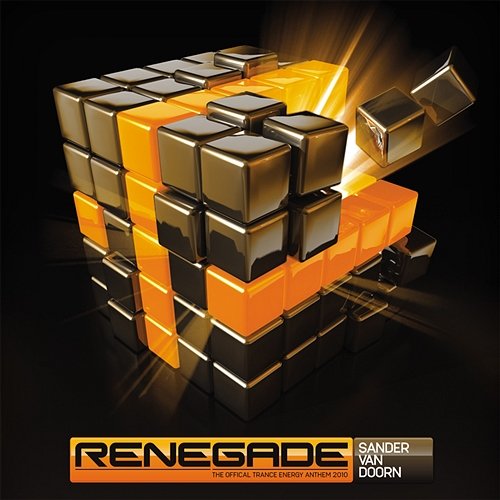 Renegade (The Official Trance Energy Anthem 2010) Sander Van Doorn