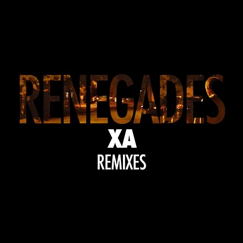 Renegades X Ambassadors