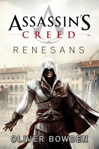 Renesans. Assassin's Creed. Tom 1 Bowden Oliver