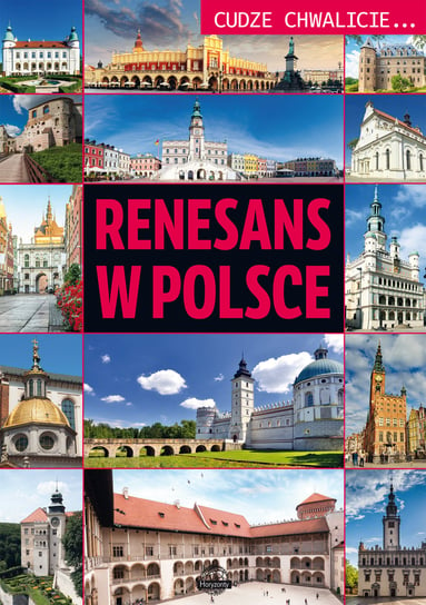 Renesans w Polsce. Cudze chwalicie... Wojtyczka Izabela
