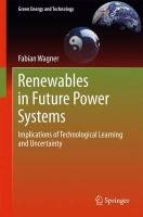 Renewables in Future Power Systems Wagner Fabian