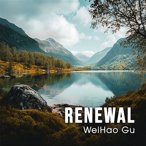 Renewal WeiHao Gu