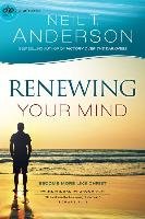 Renewing Your Mind Anderson Neil T.