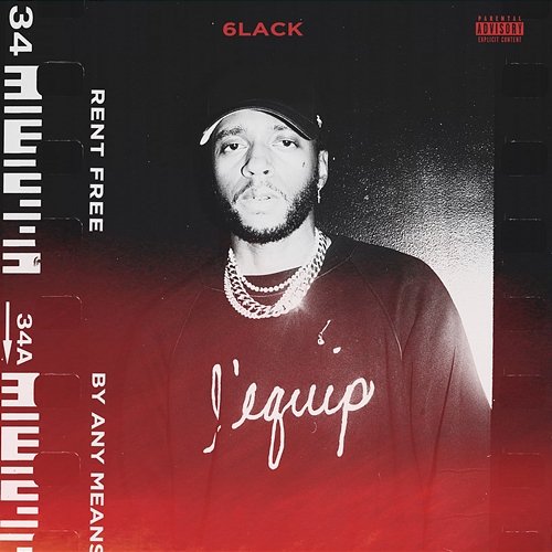 Rent Free / By Any Means 6LACK
