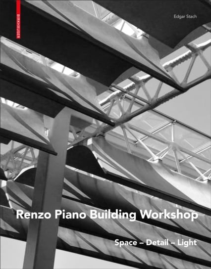 Renzo Piano: Space - Detail - Light Edgar Stach