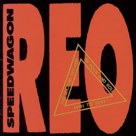 Reo Speefwagon - the Second Decade of Rock N Roll Reo Speedwagon