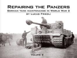 Repairing the Panzers Friedli Lukas
