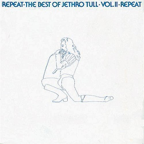 Repeat - The Best of Jethro Tull, Vol. II Jethro Tull