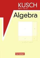 Repetitorium - Mathematik. Repetitorium der Algebra (Neubearbeitung). Schülerbuch Kusch Lothar, Glocke Theo