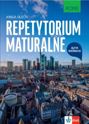 Repetytorium maturalne. Język niemiecki Olech Kinga