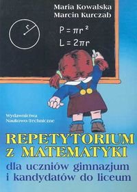 Repetytorium z matematyki Kurczab Marcin, Kowalska Maria