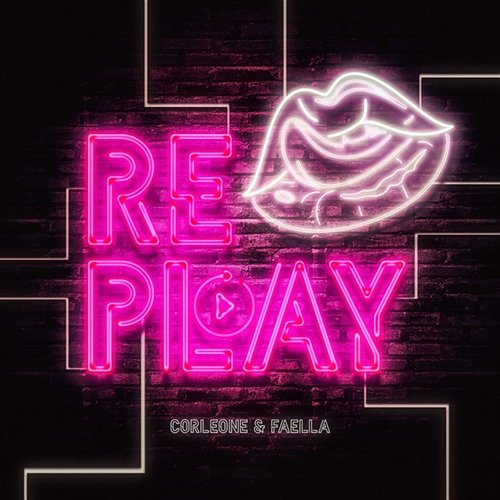 Replay Faella & DJ CORLE