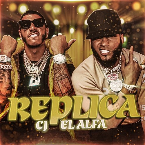 Replica CJ feat. El Alfa